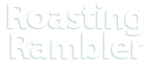 Roasting Rambler
